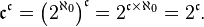  \mathfrak c ^{\mathfrak c} = \left(2^{\aleph_0}\right)^{\mathfrak c} = 2^{\mathfrak c\times\aleph_0} = 2^{\mathfrak c}.