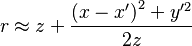 r \approx z + \frac{\left(x - x^\prime\right)^2 + y^{\prime 2}}{2z}