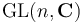 \operatorname{GL}(n, \mathbf{C})