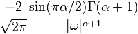 \displaystyle \frac{-2}{\sqrt{2\pi}}\frac{\sin(\pi\alpha/2)\Gamma(\alpha+1)}{|\omega|^{\alpha+1}} 