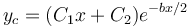 y_c = (C_1x + C_2)e^{-bx/2}\,\!