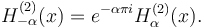 H_{-\alpha}^{(2)} (x)= e^{-\alpha \pi i} H_\alpha^{(2)} (x). 