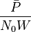 \frac{\bar{P}}{N_0 W}