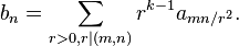  b_n = \sum_{r>0, r|(m,n)}r^{k-1}a_{mn/r^2}.