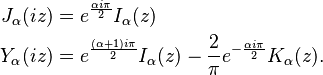 \begin{align}
J_\alpha(iz) &=e^{\frac{\alpha i\pi}{2}} I_\alpha(z)\\
Y_\alpha(iz) &=e^{\frac{(\alpha+1)i\pi}{2}}I_\alpha(z)-\frac{2}{\pi}e^{-\frac{\alpha i\pi}{2}}K_\alpha(z).
\end{align}