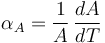 
\alpha_A=\frac{1}{A}\,\frac{dA}{dT}
