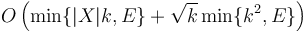 O\left(\min\{|X|k,E\}+ \sqrt{k} \min \{k^2,E\}\right)