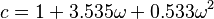 c=1+3.535\omega+0.533\omega^2