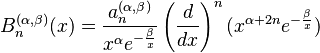 B_n^{(\alpha,\beta)}(x)=\frac{a_n^{(\alpha,\beta)}}{x^{\alpha} e^{-\frac{\beta}{x}}} \left(\frac{d}{dx}\right)^n (x^{\alpha+2n} e^{-\frac{\beta}{x}})