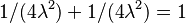 1/(4\lambda^2)+1/(4\lambda^2)=1