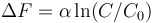 \Delta F = \alpha \ln(C/C_0)