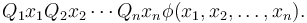 Q_1 x_1 Q_2 x_2 \cdots Q_n x_n \phi(x_1, x_2, \dots, x_n).