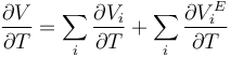 \frac{\partial V}{\partial T} = \sum_i \frac{\partial V_i}{\partial T} + \sum_i \frac{\partial V_i^{E}}{\partial T}
