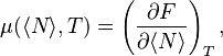 \mu(\langle N\rangle,T) = \left(\frac{\partial F}{\partial \langle N\rangle}\right)_{T},