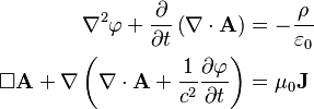 \begin{align}
                                      \nabla^2 \varphi + \frac{\partial}{\partial t} \left( \mathbf \nabla \cdot \mathbf A \right) &= -\frac{\rho}{\varepsilon_0} \\
  \Box\mathbf A + \mathbf \nabla \left( \mathbf \nabla \cdot \mathbf A + \frac{1}{c^2} \frac{\partial \varphi}{\partial t} \right) &= \mu_0 \mathbf{J}
\end{align}