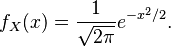  f_X(x) = \frac{1}{\sqrt{2\pi}}e^{-x^2/2}.