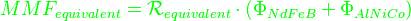  \color{green} MMF_{equivalent} =\mathcal{R}_{equivalent} \sdot \left (\Phi_{NdFeB}+\Phi_{AlNiCo} \right ) 