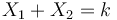 X_1+X_2=k