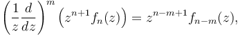 \left(\frac{1}{z}\frac{d}{dz}\right)^m\left(z^{n+1}f_n(z)\right)=z^{n-m+1}f_{n-m}(z),