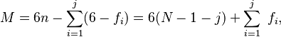 M = 6n - \sum_{i=1}^j (6 - f_i) =  6(N-1 - j) + \sum_{i=1}^j\ f_i,