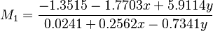 M_1=\frac{-1.3515-1.7703x+5.9114y}{0.0241+0.2562x-0.7341y}