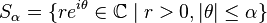 S_{\alpha}=\{r e^{i \theta} \in \mathbb{C} \mid r> 0, |\theta| \le \alpha \}