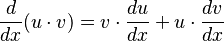 \frac{d}{dx} (u\cdot v) = v \cdot \frac{du}{dx} + u \cdot  \frac{dv}{dx} \,\!  