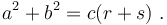  a^2 +b^2 =c(r+s) \ . 