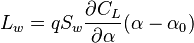 L_w=qS_w\frac{\partial C_L}{\partial \alpha} (\alpha-\alpha_0)