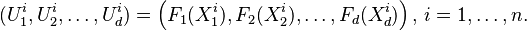 (U_1^i,U_2^i,\dots,U_d^i)=\left(F_1(X_1^i),F_2(X_2^i),\dots,F_d(X_d^i)\right), \, i=1,\dots,n.