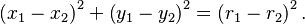 \left(x_1-x_2\right)^2+\left(y_1-y_2\right)^2=\left(r_1 - r_2\right)^2.\,