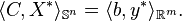 \langle C,X^*\rangle_{\mathbb{S}^n} = \langle b,y^*\rangle_{\R^m}.