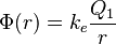  \Phi(r) = k_e \frac{Q_1}{r} 