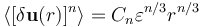 \langle [\delta \mathbf{u}(r)]^n  \rangle = C_n \varepsilon^{n/3} r^{n/3}