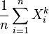 \frac{1}{n}\sum_{i = 1}^{n} X^k_i