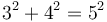 3^2+4^2=5^2