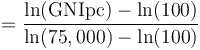 = \frac{\ln(\textrm{GNIpc}) - \ln(100)}{\ln(75,000) - \ln(100)}