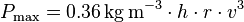 P_{\mathrm{max}} = 0.36\, \mathrm{kg\, m^{-3}} \cdot h \cdot r \cdot v^3