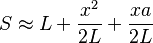 S \approx L + \frac{x^2}{2L}+\frac{x a}{2L}