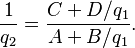   { 1 \over q_2 }    = {  C + D/q_1  \over  A + B/q_1 } .  