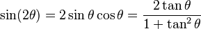  \sin (2\theta) = 2 \sin\theta \cos \theta = \frac{2\tan\theta}{1+\tan^2\theta}