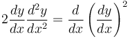 2 \frac{dy}{dx}\frac{d^2y}{dx^2} = \frac{d}{dx}\left(\frac{dy}{dx}\right)^2 \,\!