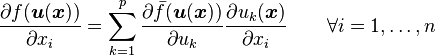 \frac{\partial f(\boldsymbol{u}(\boldsymbol{x}))}{\partial x_i}=\sum_{k=1}^p\frac{\partial\bar{f}(\boldsymbol{u}(\boldsymbol{x}))}{\partial u_k}\frac{\partial{u_k(\boldsymbol{x})}}{\partial x_i}
\qquad\forall i=1,\ldots,n