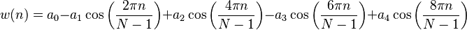 w(n)=a_0 - a_1 \cos \left ( \frac{2 \pi n}{N-1} \right)+ a_2 \cos \left ( \frac{4 \pi n}{N-1} \right)- a_3 \cos \left ( \frac{6 \pi n}{N-1} \right)+a_4 \cos \left ( \frac{8 \pi n}{N-1} \right)