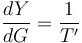  \frac{dY}{dG} = \frac{1}{T'}  
