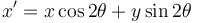 x'=x \cos 2\theta + y \sin 2\theta