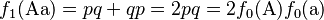 f_1(\text{Aa}) = pq + qp = 2 pq = 2 f_0(\text{A}) f_0(\text{a})