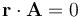 \mathbf{r}\cdot\mathbf{A}=0