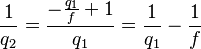 \frac{1}{q_2} = \frac{-\frac{q_1}{f}+1}{q_1} =\frac{1}{q_1}-\frac{1}{f}