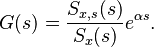 G(s) = \frac{S_{x,s}(s)}{S_x(s)}e^{\alpha s}.